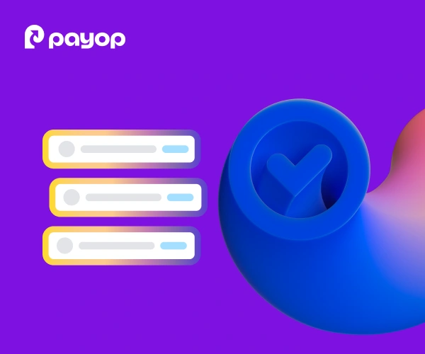 A purple background features the PayOp logo. To the left are three horizontal bars resembling online forms. On the right is a vibrant blue 3D checkmark.
