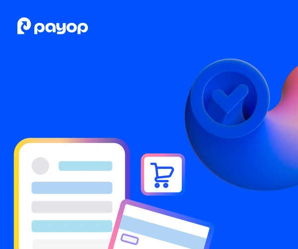 Blue background with the Payop logo. Features documents, a shopping cart icon, and a 3D checkmark, conveying digital transactions and e-commerce.