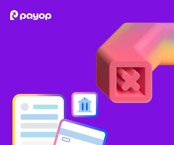 Bright purple background with 3D graphics: a red pipe with an "X," digital icons of documents and a bank, and the Payop logo in white. Modern, tech vibe.