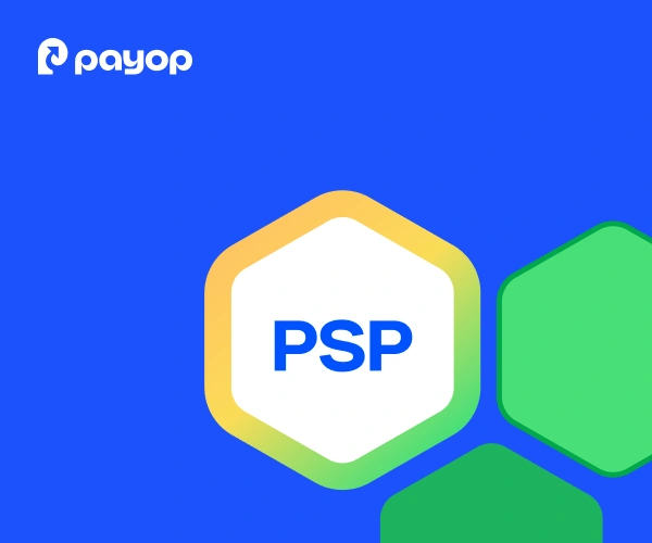 Blue background with the Payop logo in white at the top left. A yellow hexagon with "PSP" in blue is centrally placed, surrounded by green hexagons.