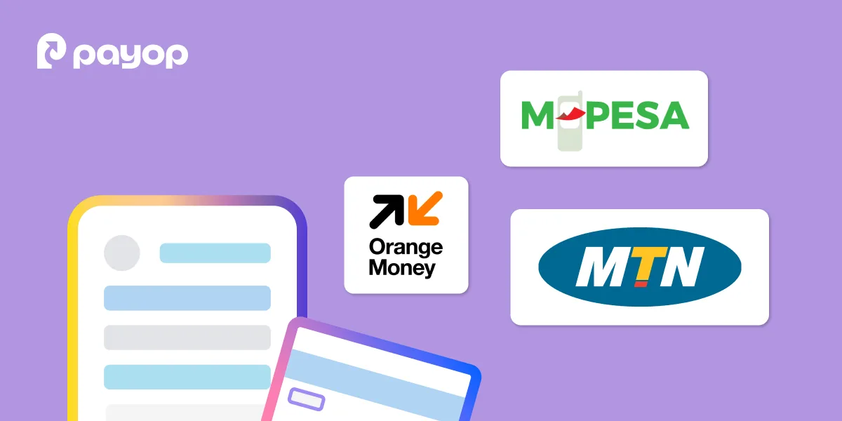PayOp illustration highlighting African mobile payments with M-Pesa, Orange Money and MTN logos